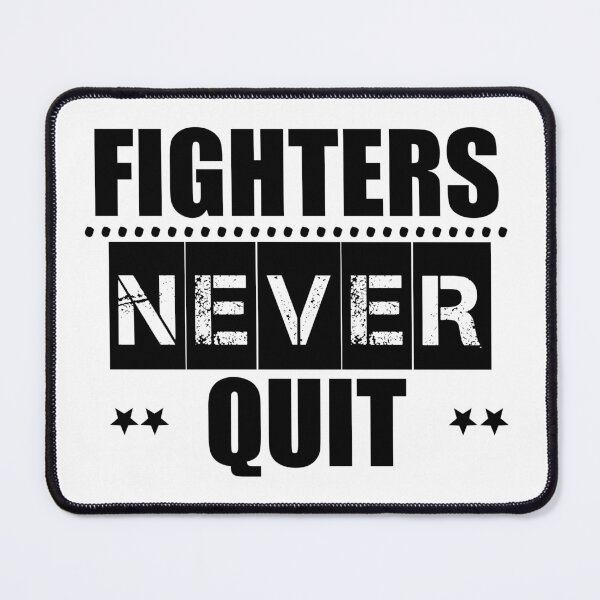 Item preview, Fighters never quit designed and sold by FluxAuraTees.