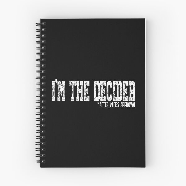 Item preview, I'm The Decider - after wife's Approval designed and sold by Ojtek86.