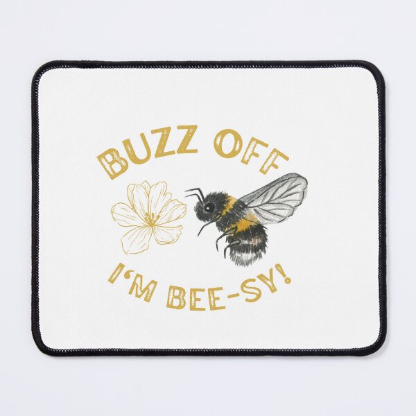 Item preview, Buzz off, I'm bee-sy! designed and sold by ElMarisa.