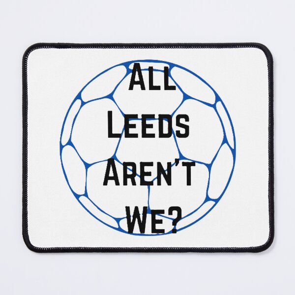 Item preview, All Leeds Aren't We Football Anthem designed and sold by UpNorthTravel.