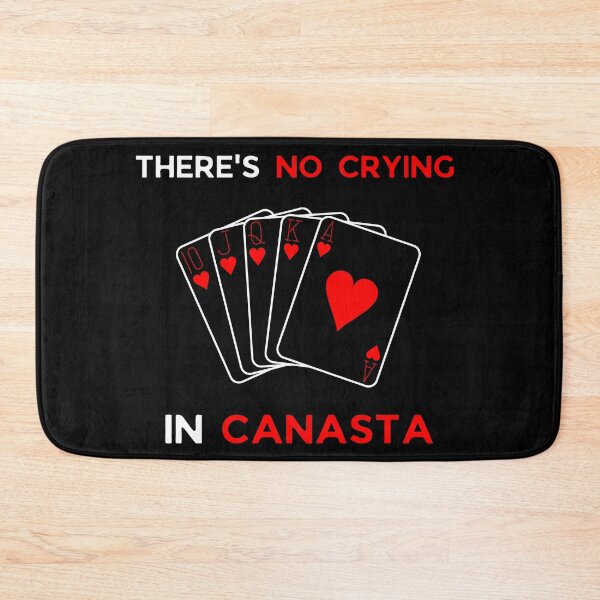 Item preview, There's No Crying In CANASTA designed and sold by doorzz.