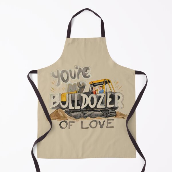 Item preview, You're My Bulldozer of Love designed and sold by @ndrys.