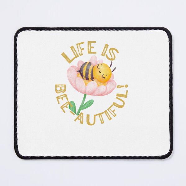 Item preview, Life is Bee-autiful! designed and sold by ElMarisa.