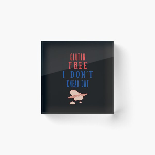 Item preview, "Gluten Free - I Don't Knead Dat" Design designed and sold by DesignsbySimons.