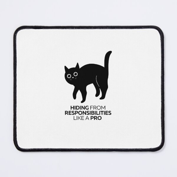 Item preview, Hiding from responsibilities like a pro  | Cat Humor Design designed and sold by RM-Journey.