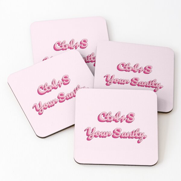 Item preview, Ctrl+S Your Sanity. designed and sold by QuoteQuest.
