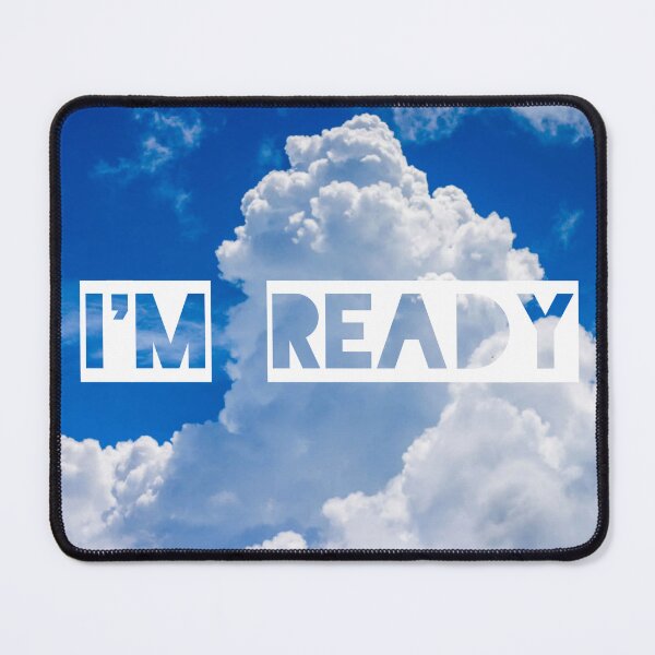 Item preview, I'm ready designed and sold by ThinkMoreArt.