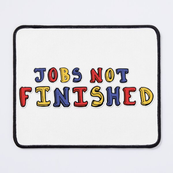 Item preview, ABC You Later: Job's Not Finished Quote designed and sold by shuttersports.