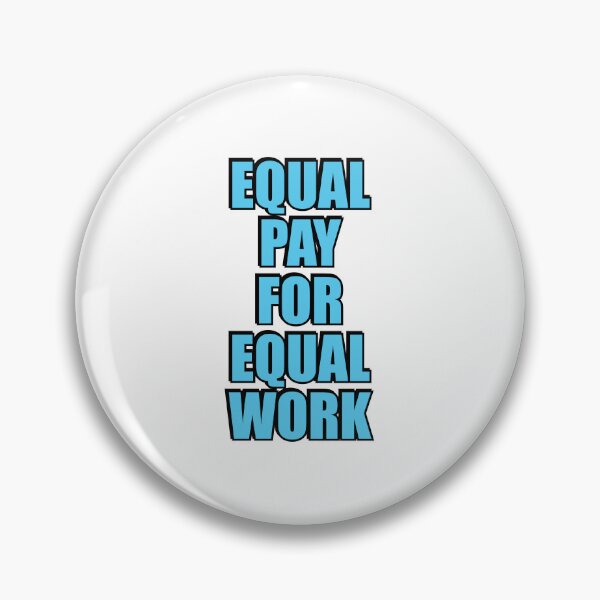 Item preview, Equal pay for equal work designed and sold by Inspirationmotivation.