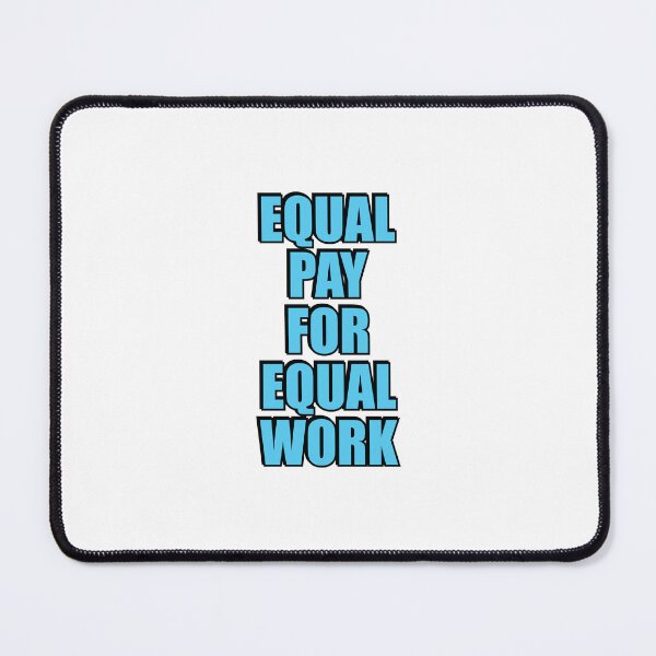 Item preview, Equal pay for equal work designed and sold by Inspirationmotivation.
