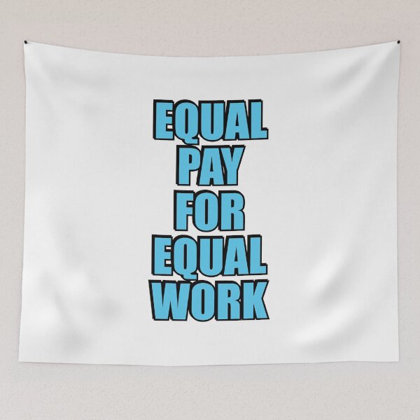 Item preview, Equal pay for equal work designed and sold by Inspirationmotivation.