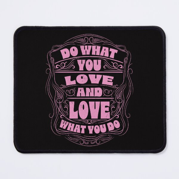 Item preview, Do What You Love designed and sold by John MacPherson Allan.