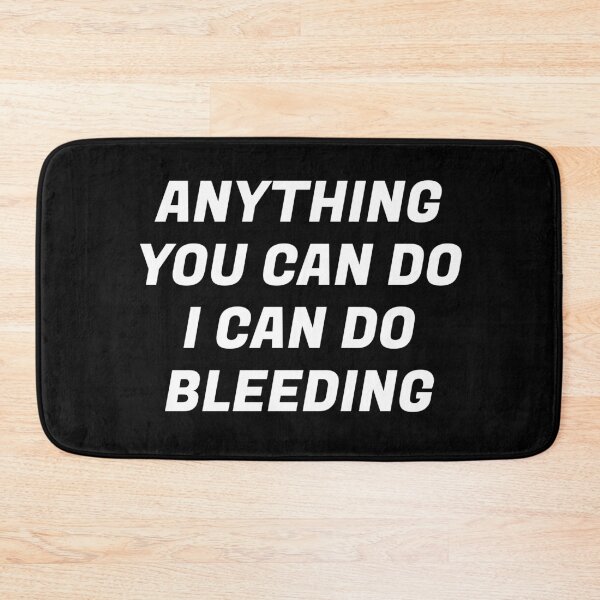 Item preview, Womens Day  - Anything You Can Do I Can Do Bleeding  - Funny Feminist Period Humor designed and sold by Inspirationmotivation.