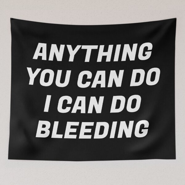 Item preview, Womens Day  - Anything You Can Do I Can Do Bleeding  - Funny Feminist Period Humor designed and sold by Inspirationmotivation.