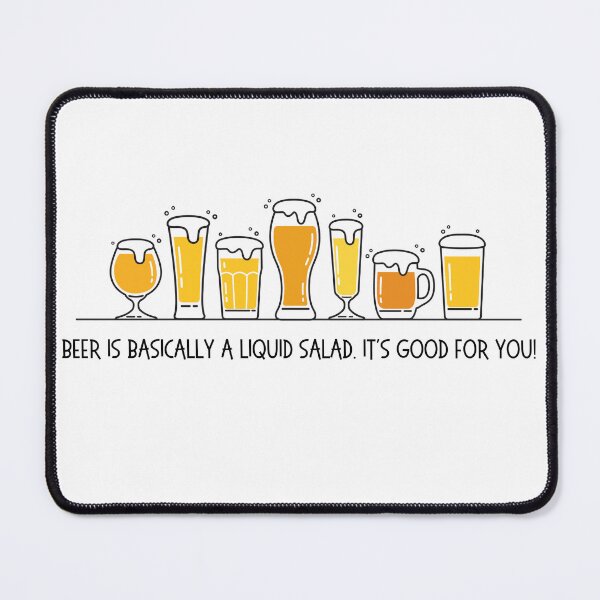 Item preview, Beer is basically a liquid salad. It's good for you! designed and sold by OtterLakeCo.