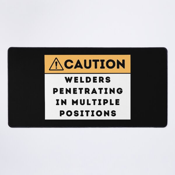 Item preview, Caution - Funny Welder designed and sold by Dailey-FS.