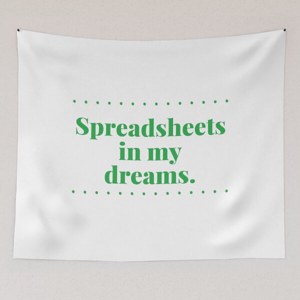 Item preview, 	Dreaming in Spreadsheets designed and sold by Custom-Print.