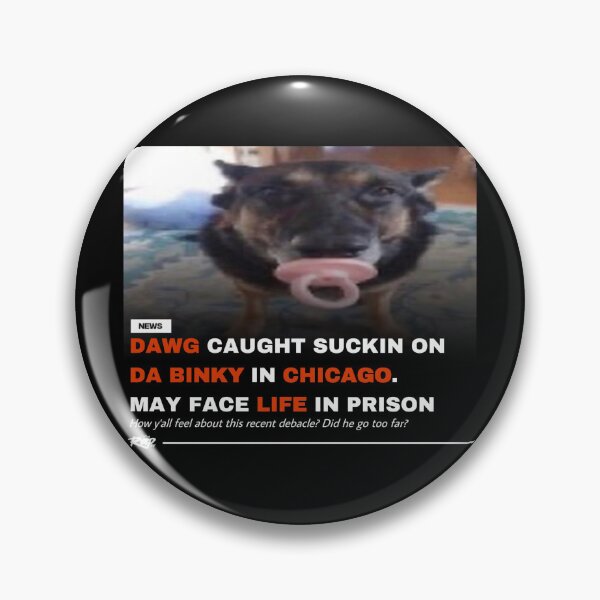 Item preview, Dawg wit da Binky designed and sold by Baxobhone.