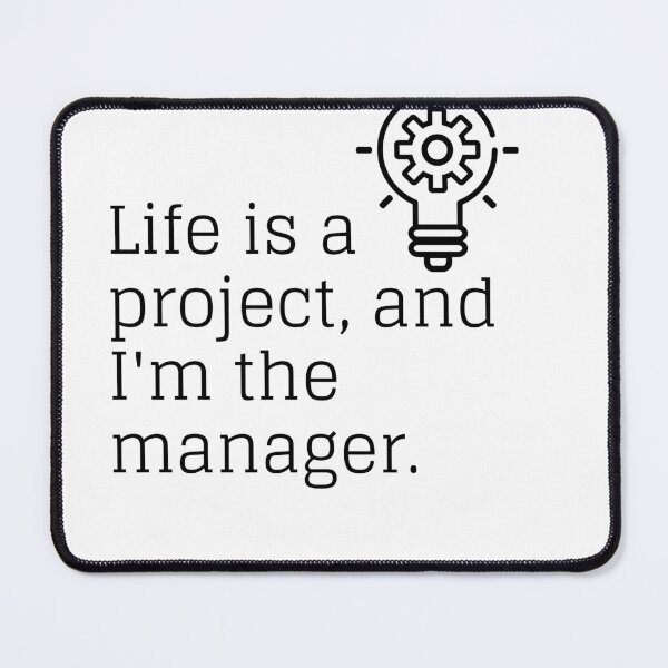 Item preview, Project Manager of Life designed and sold by Custom-Print.