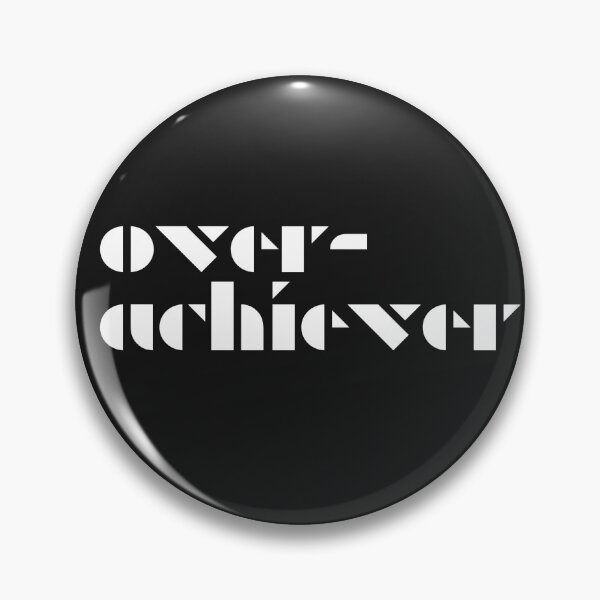 Item preview, overachiever designed and sold by kyest.