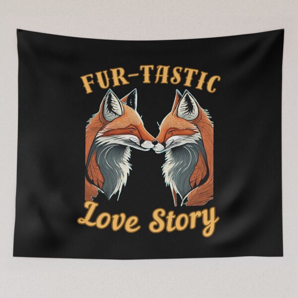 Artikelvorschau, Pelzige Liebesgeschichte. Fuchsspruch entworfen und verkauft von FoxVibes.