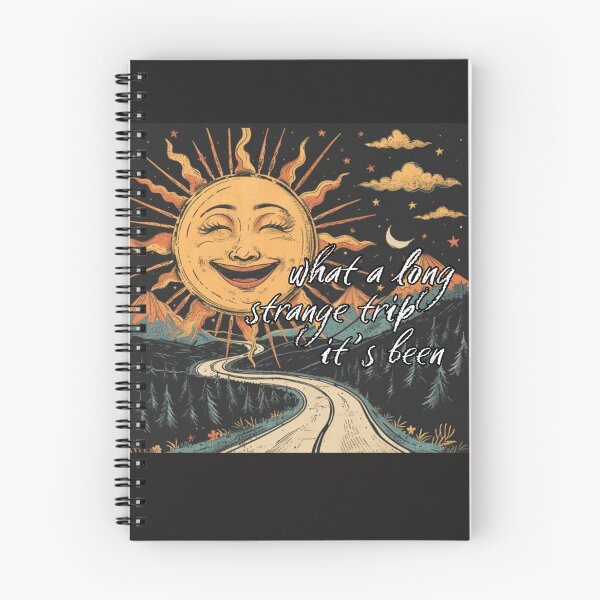 Item preview, " What a long strange trip it's been" Smiling Sun Design designed and sold by Driftwood Spirits.