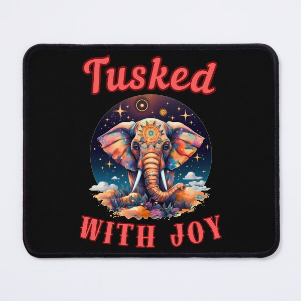 Item preview, Tusked With Joy. elephant saying designed and sold by ElephantVibes.
