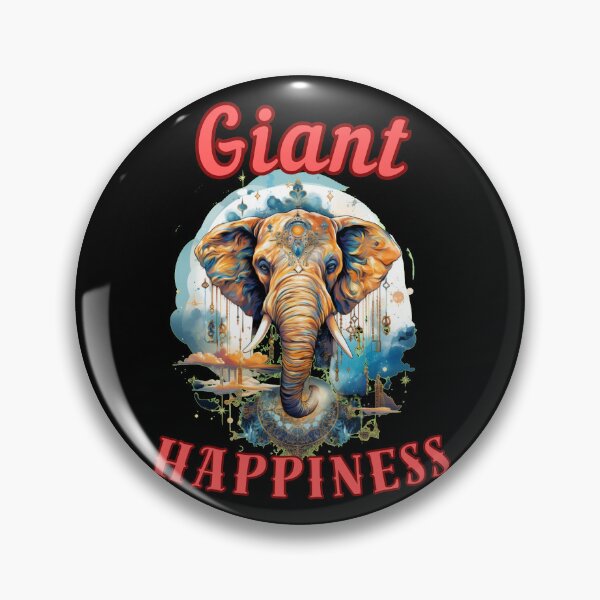Item preview, Giant Happiness. elephant saying designed and sold by ElephantVibes.