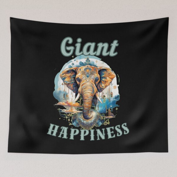 Item preview, Giant Happiness. elephant quote designed and sold by ElephantVibes.
