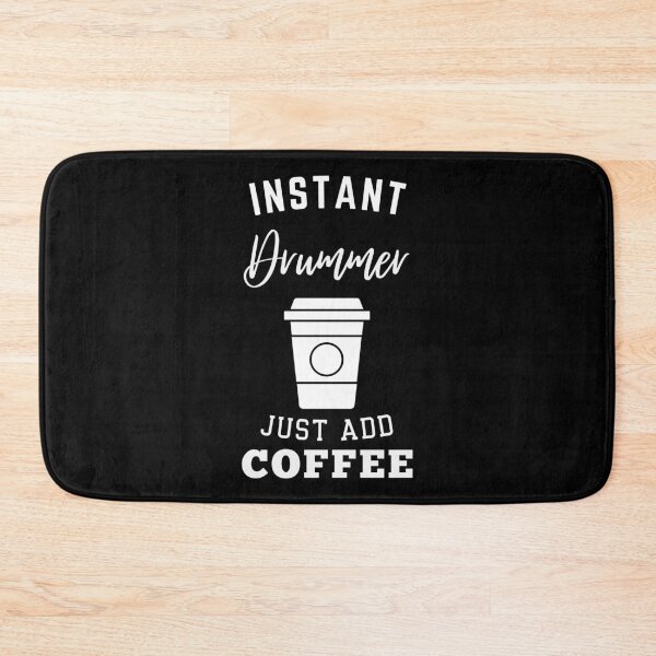 Item preview, instant Drummer just add coffee designed and sold by annoying-shirts.