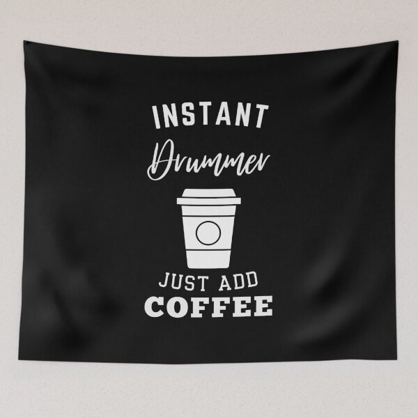 Item preview, instant Drummer just add coffee designed and sold by annoying-shirts.