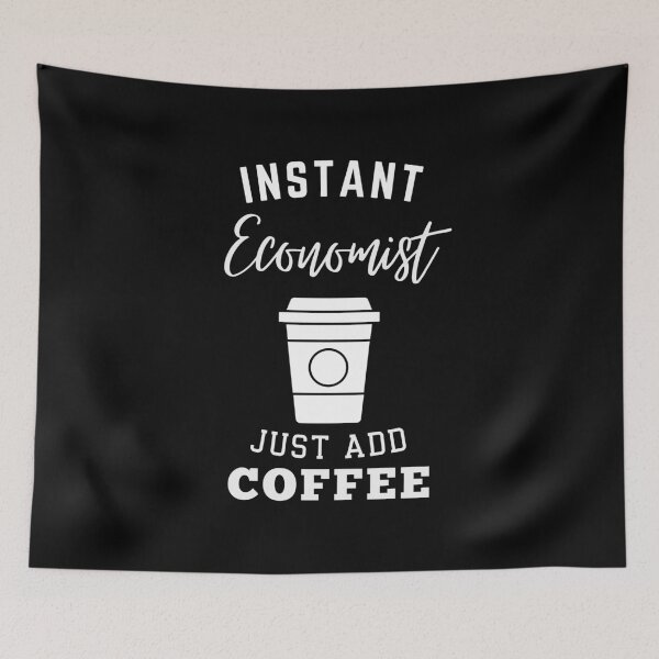 Item preview, instant Economist just add coffee designed and sold by annoying-shirts.