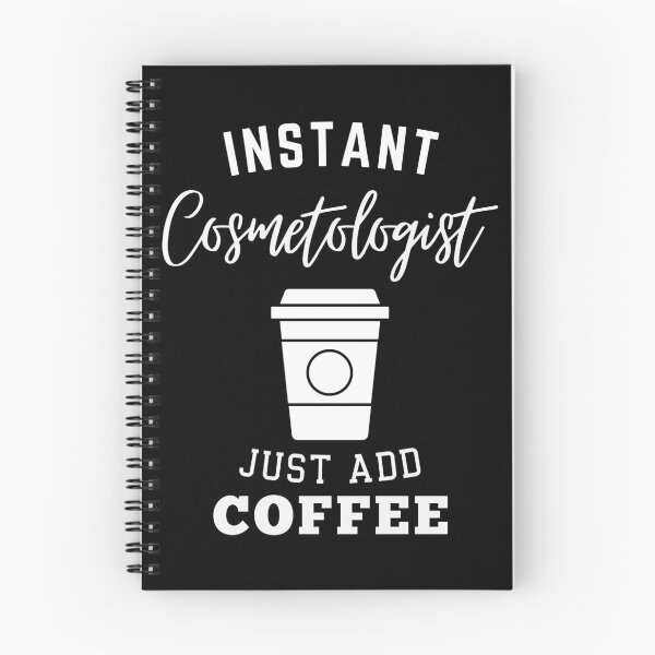 Item preview, instant Cosmetologist just add coffee designed and sold by annoying-shirts.