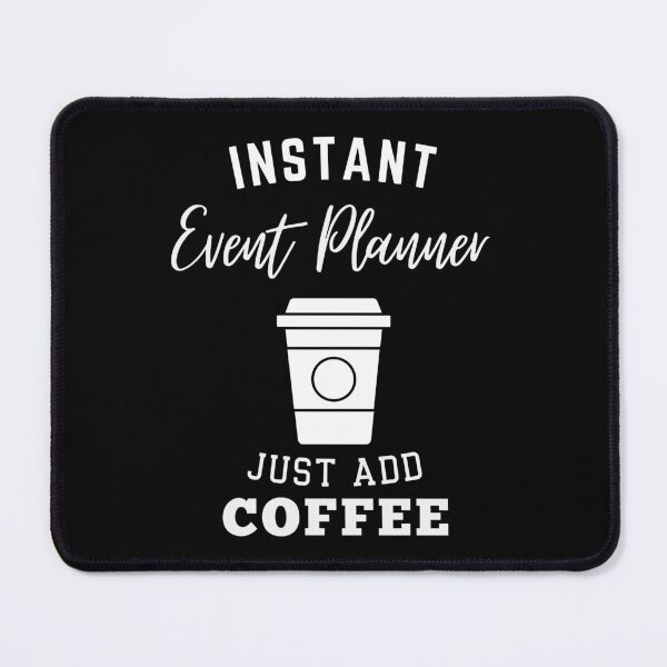 Item preview, instant Event Planner just add coffee designed and sold by greenbluearts.