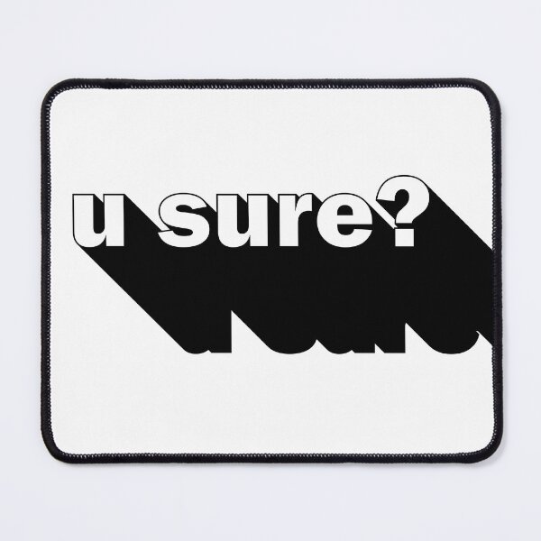 Item preview, u sure? gen z slang  designed and sold by Melszx.