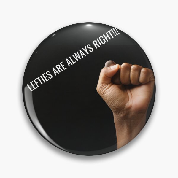 Item preview, Lefties (Left Handers) are Always Right! designed and sold by Artmugic.