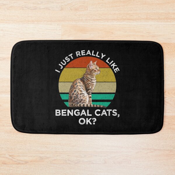 Item preview, I Just Really Like Bengal Cats, OK? designed and sold by Cat Lady Designs.