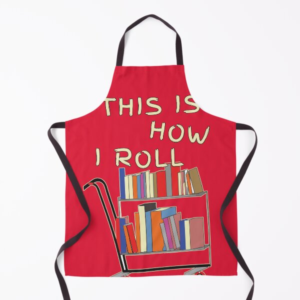 Item preview, This is How i Roll | Funny Librarian designed and sold by Feline Rockstars.
