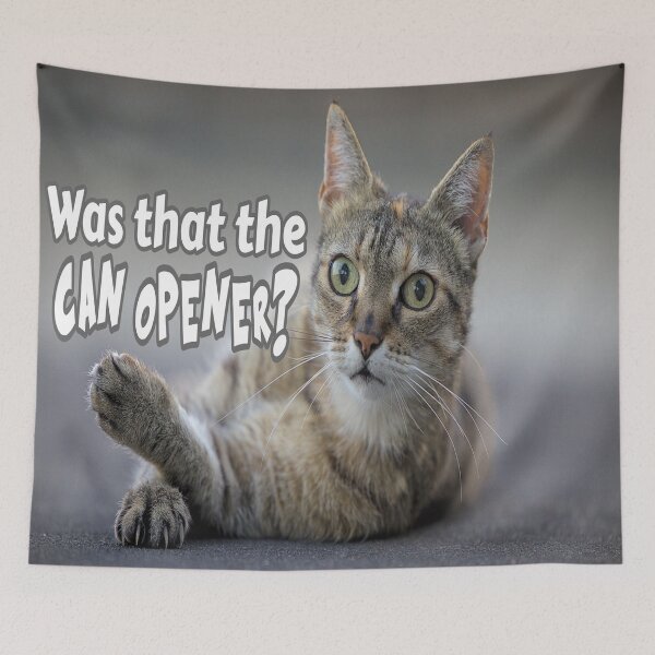 Item preview, Was That The Can Opener? designed and sold by Surreallytee.
