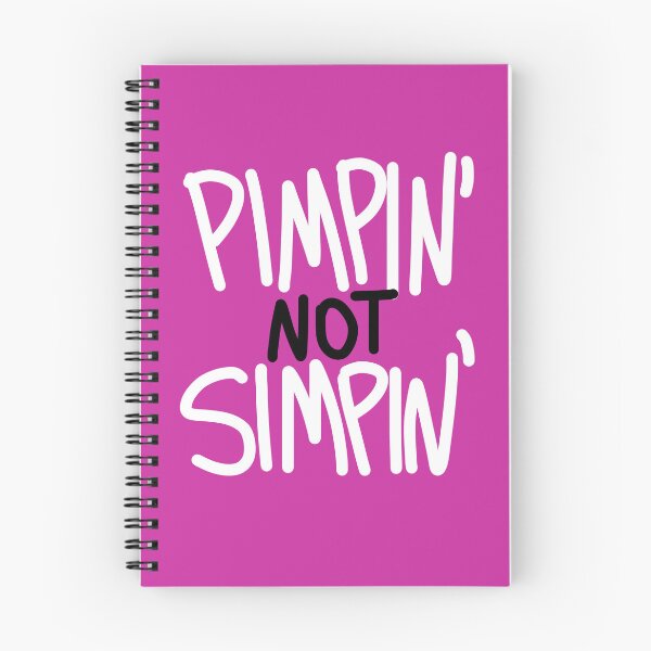 Item preview, PIMPIN' NOT SIMPIN' designed and sold by ArtByOregano.