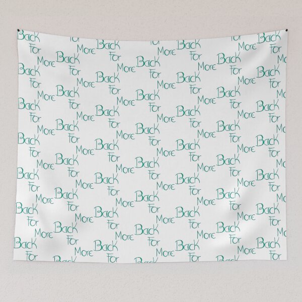 Item preview, Back for more designed and sold by Daichy.
