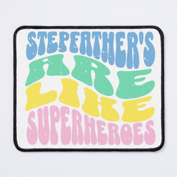 Item preview, Stepfathers Are Like Superheros designed and sold by Kai Wen Designs.