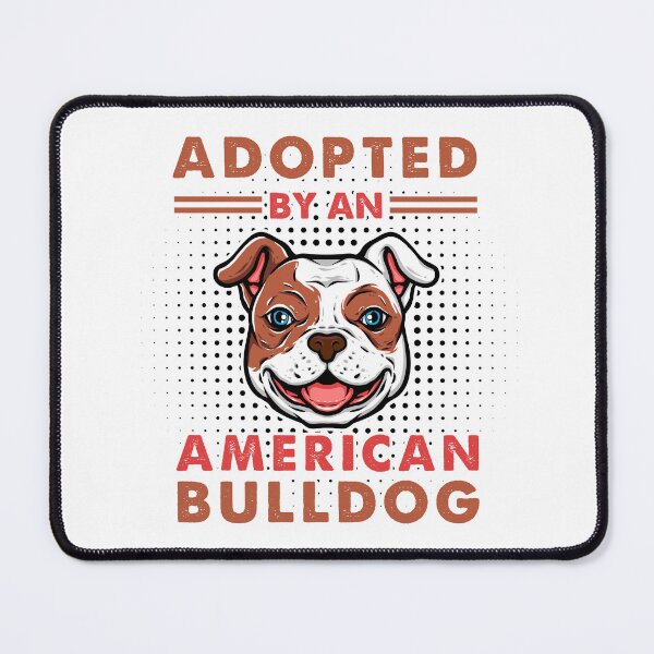 Item preview, Adopted By An American Bulldog designed and sold by Kiwno-Q.