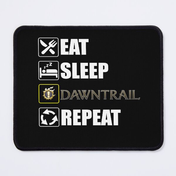Item preview, Eat sleep DAWNTRAIL Repeat funny meme FFXIV  designed and sold by Japatonic Shop.