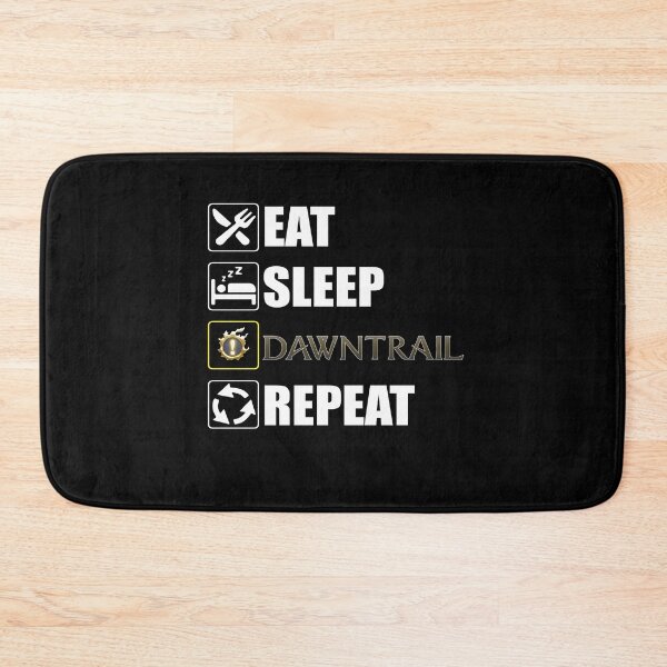 Item preview, Eat sleep DAWNTRAIL Repeat funny meme FFXIV  designed and sold by Japatonic Shop.