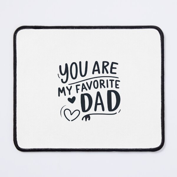 Item preview, You Are My Favorite Dad designed and sold by Itsheartshop.