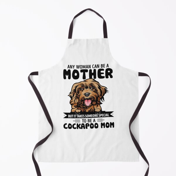 Item preview, Any woman can be a mother but it takes someone special to be a COCKAPOO mom designed and sold by oudinmeissArt.