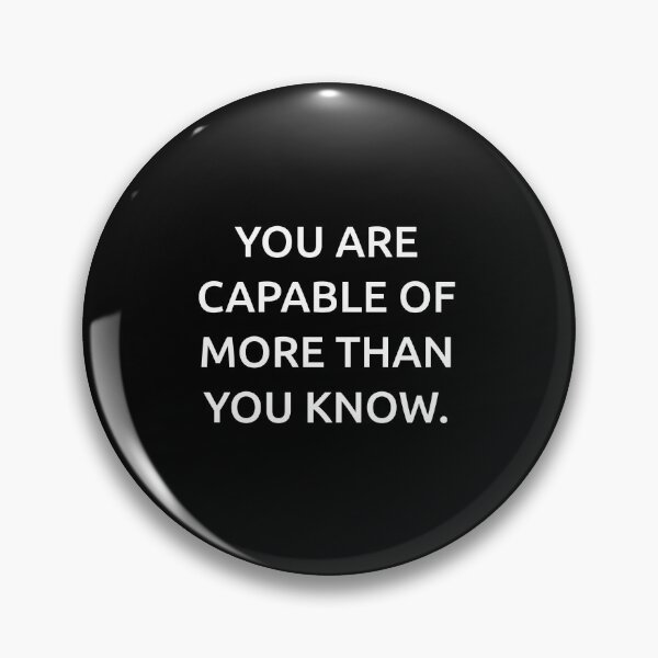 Item preview, You are capable of more than you know. designed and sold by IMCDT.