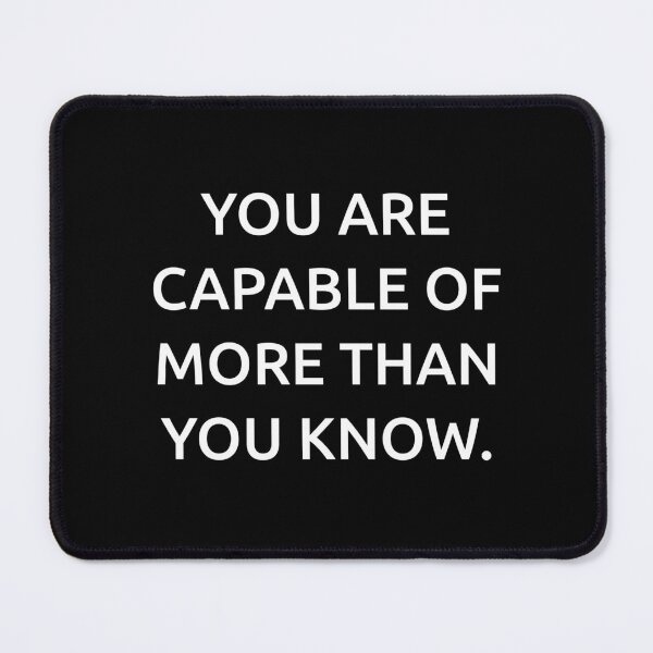 Item preview, You are capable of more than you know. designed and sold by IMCDT.