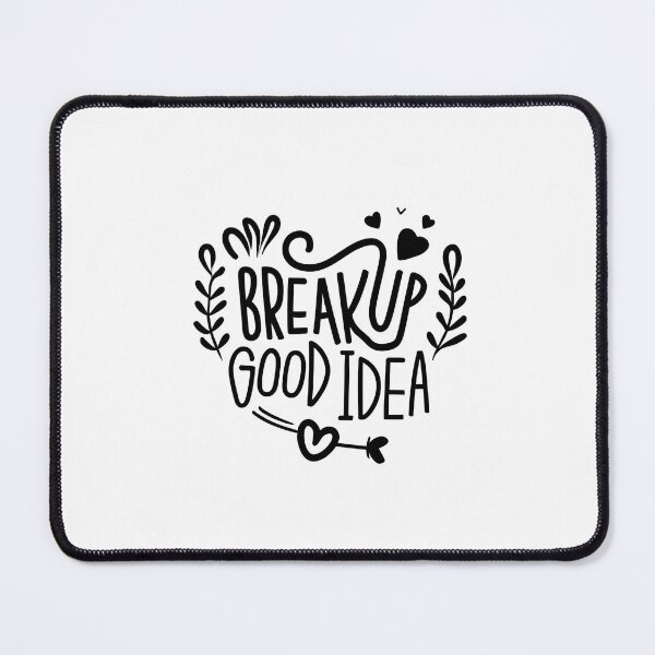 Item preview, Breakup Good Idea designed and sold by Itsheartshop.